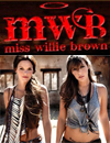 Miss Willie Brown - Amanda and Kasey